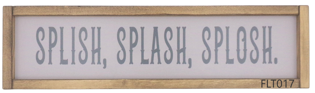 Splish, Splash, Splosh.