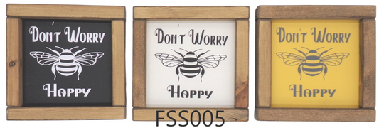 DON'T WORRY BEE HAPPY