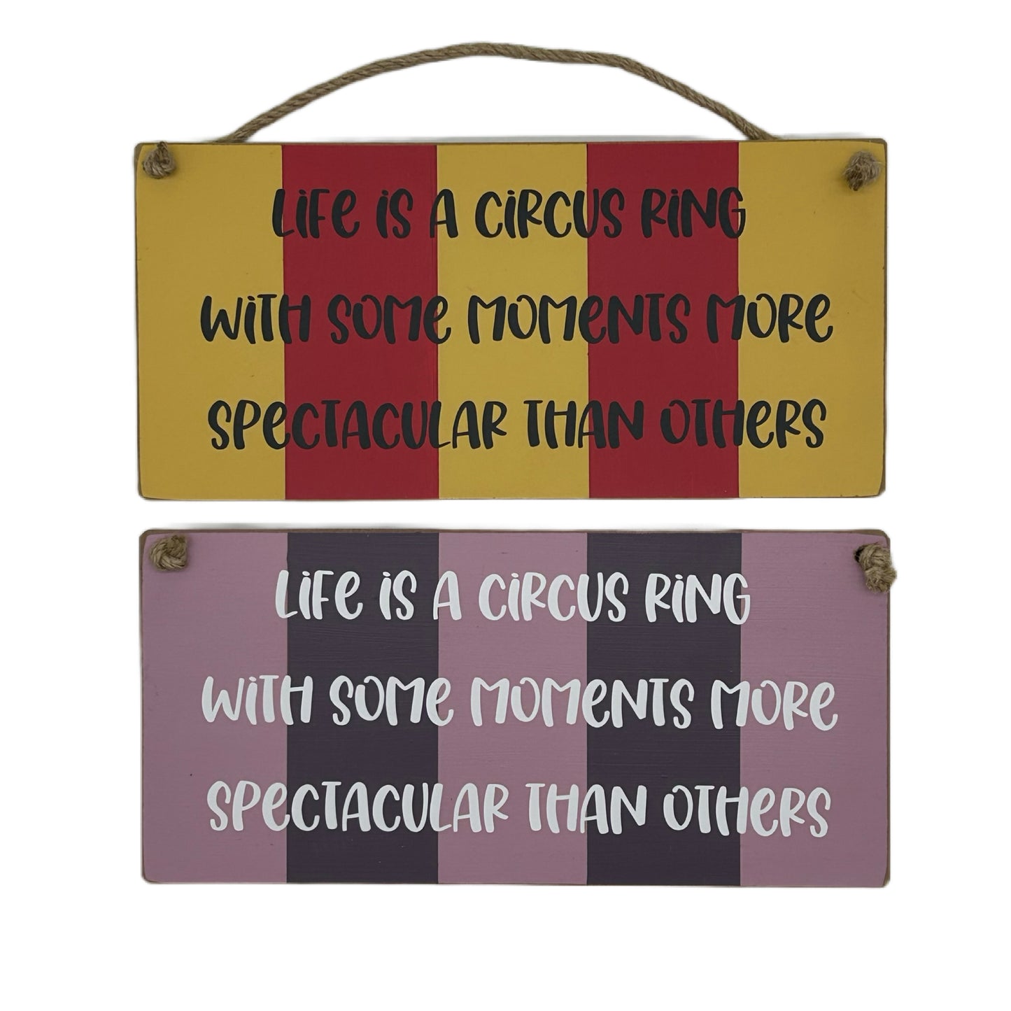 Life is a Circus Ring... Carnival Hanging plaque
