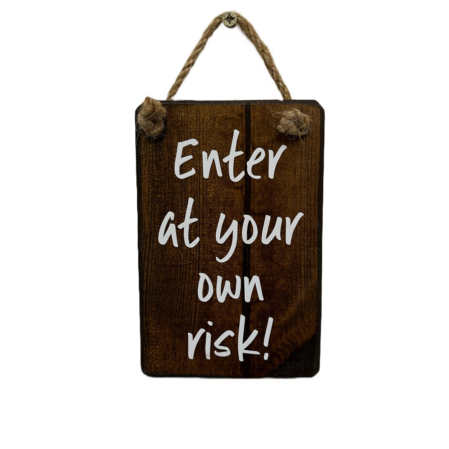 Enter at your own risk