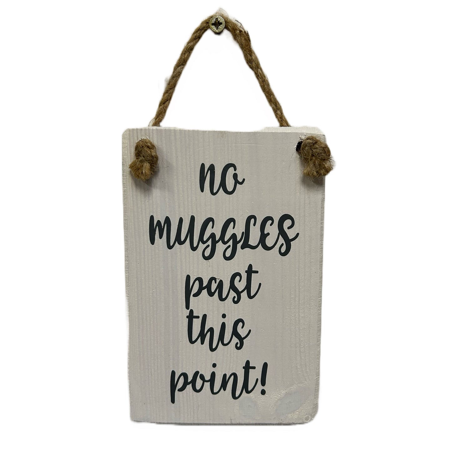 No Muggles past this point!