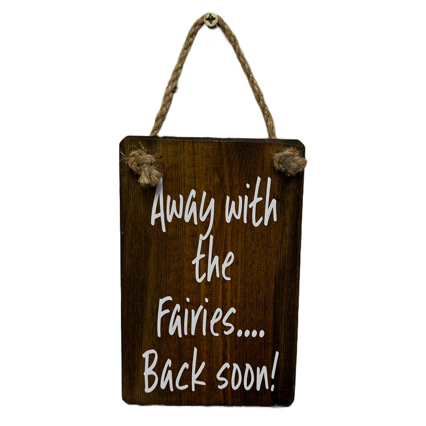 Away with the fairies, back soon
