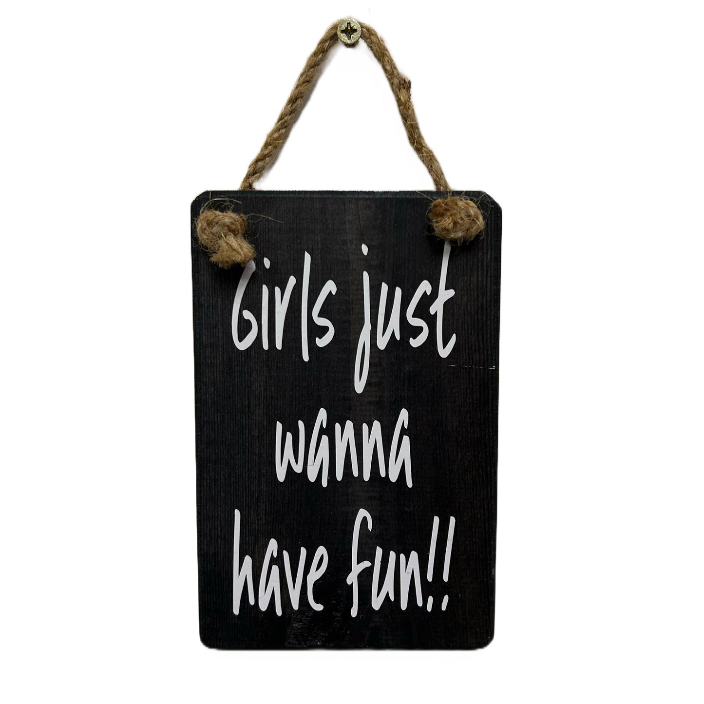 Girls just wanna have fun!