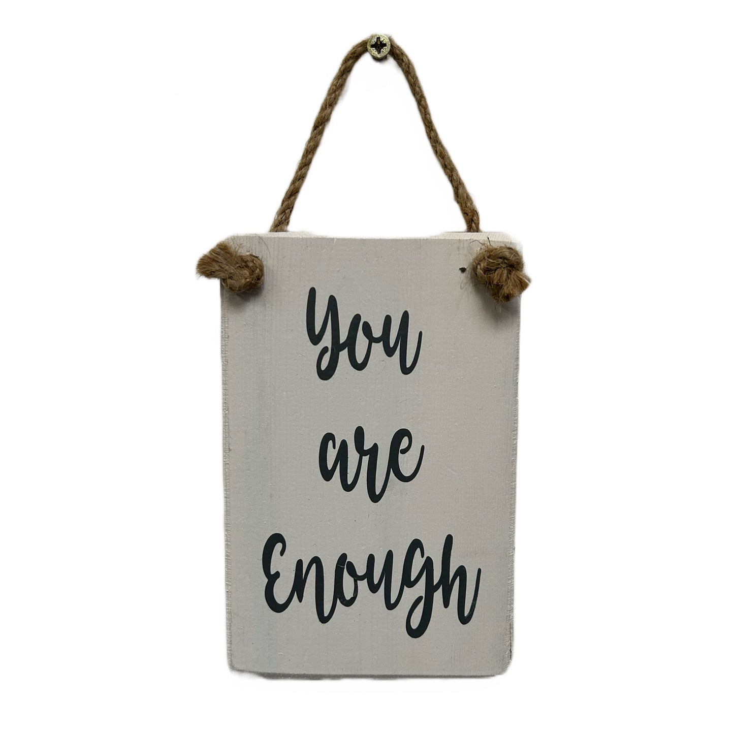 You are enough!