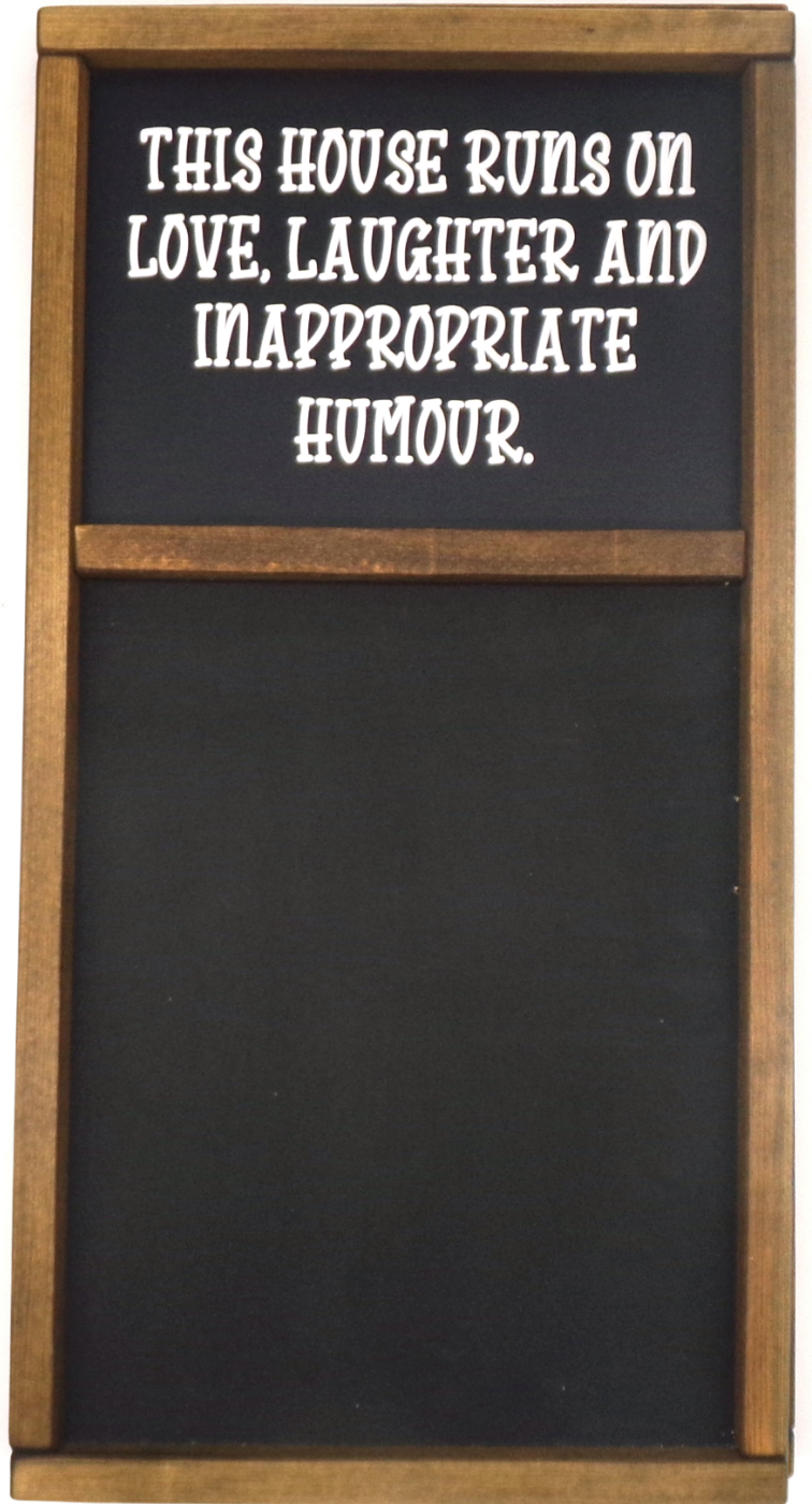 This house runs on love, laughter and innappropriate humour