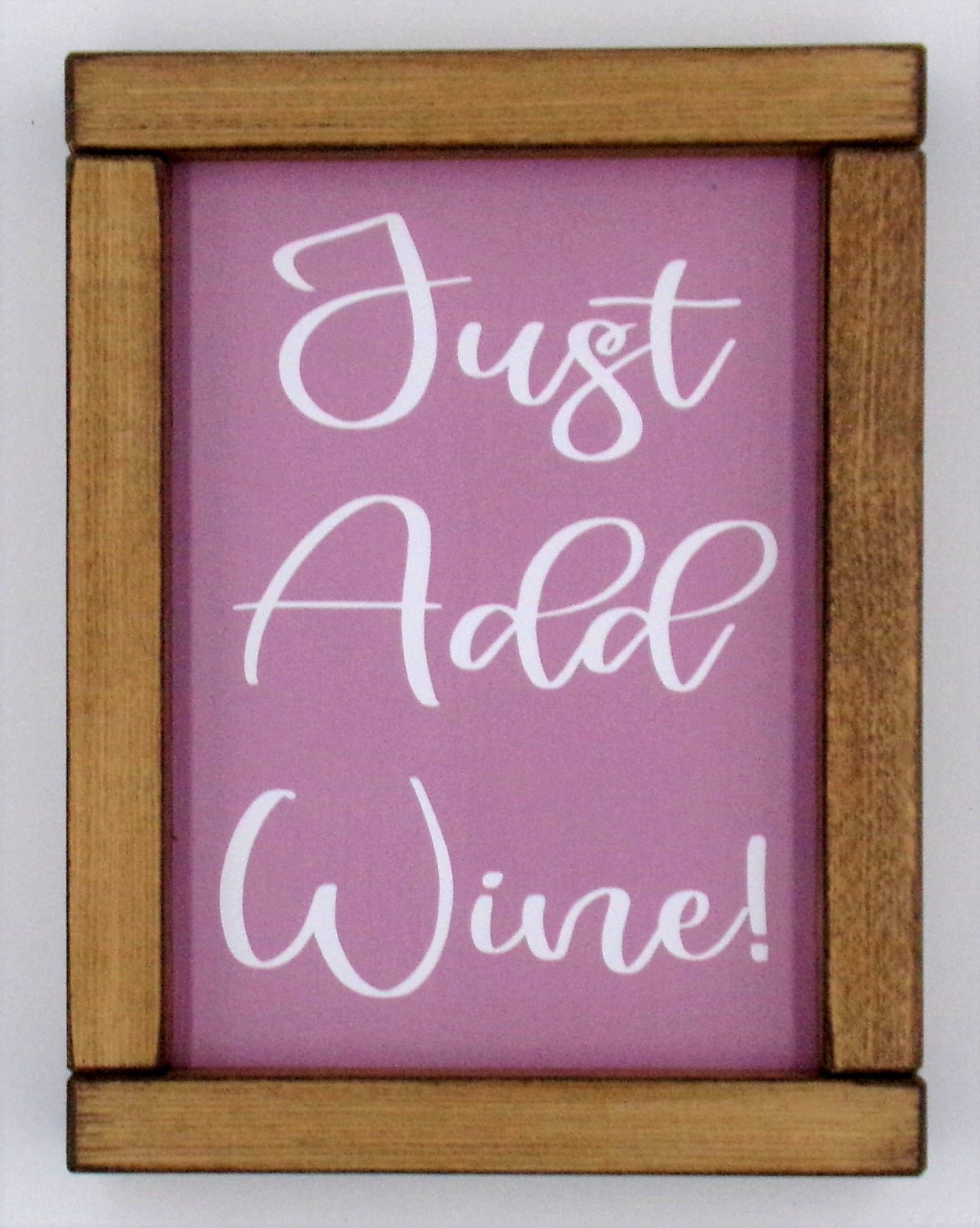 Just Add Wine!