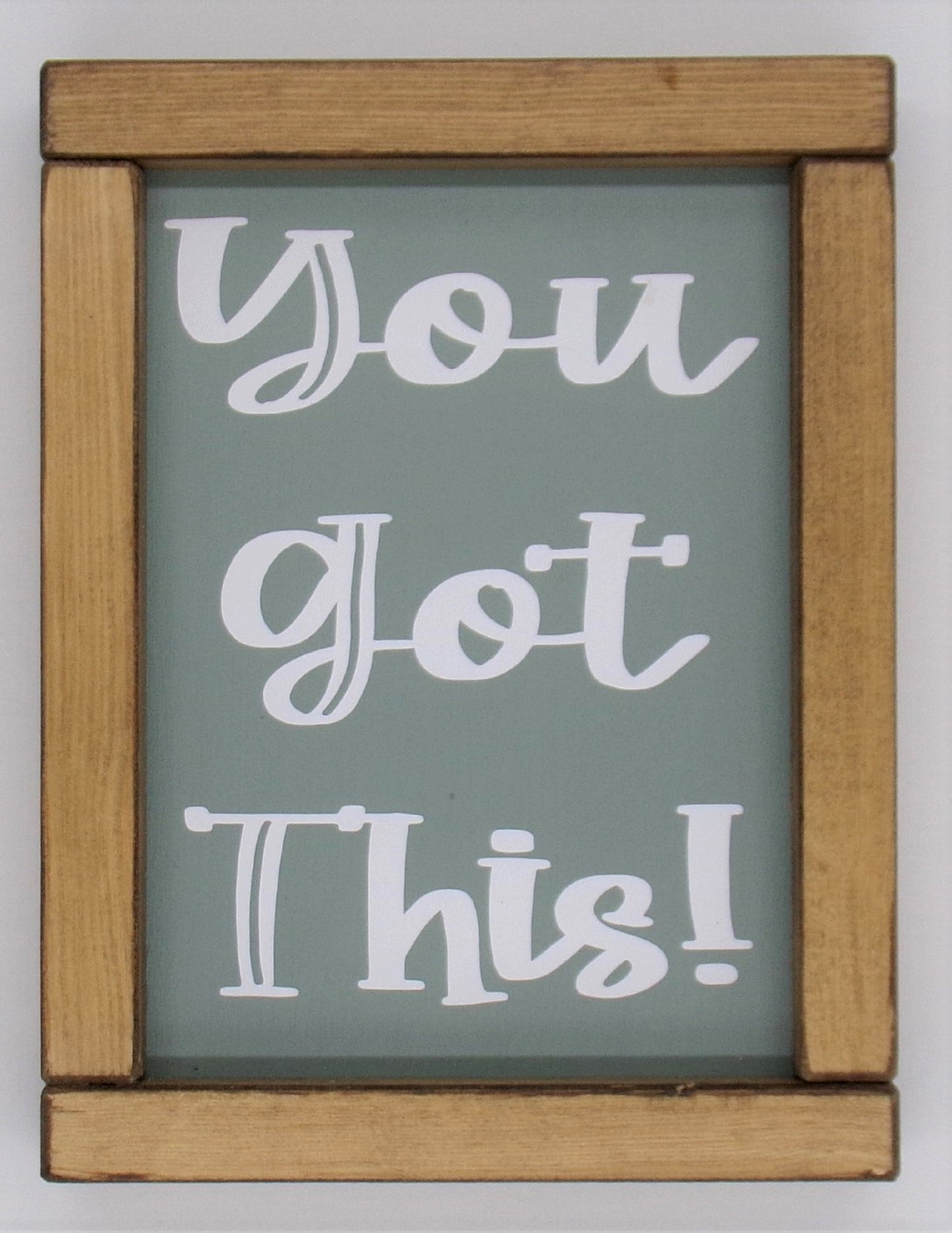 You Got This!