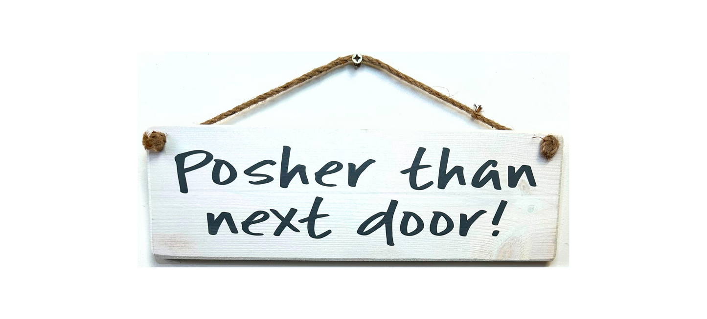 Posher Than Next Door