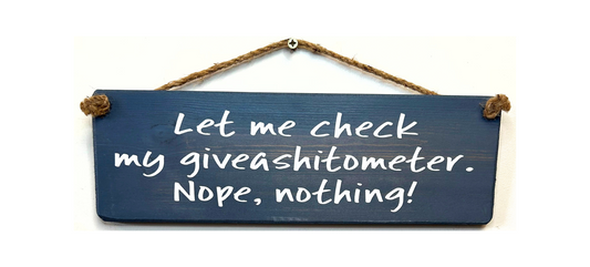 Let me Check my Giveashit…