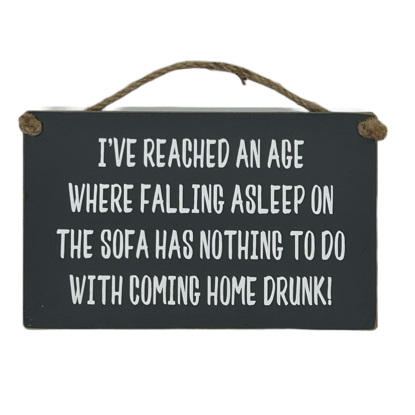 I've reached an age where falling asleep on the sofa has nothing