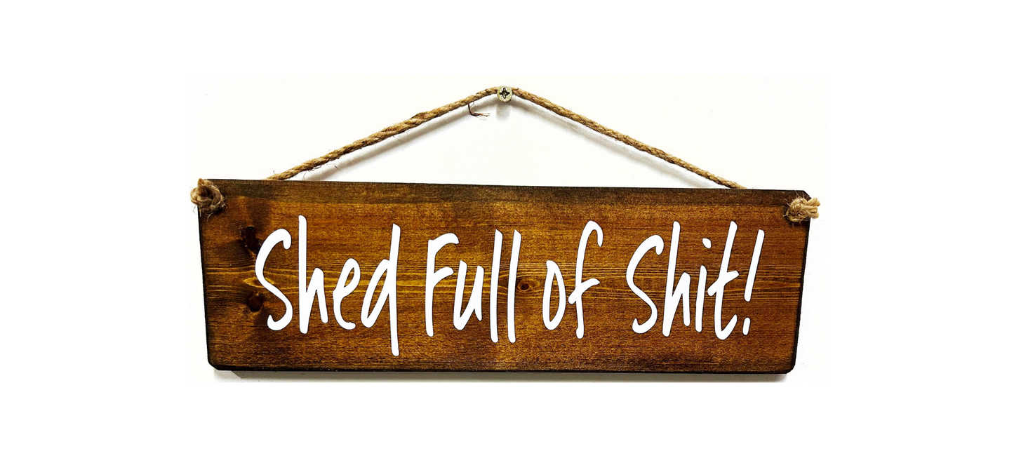 Shed full of shit!