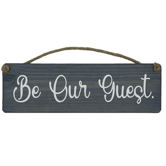 Be our Guest!