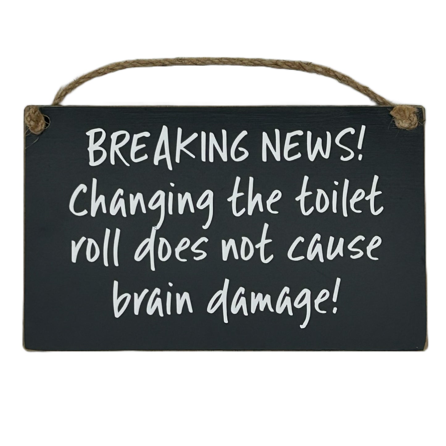 BREAKING NEWS! Changing the toilet roll does NOT cause brain
