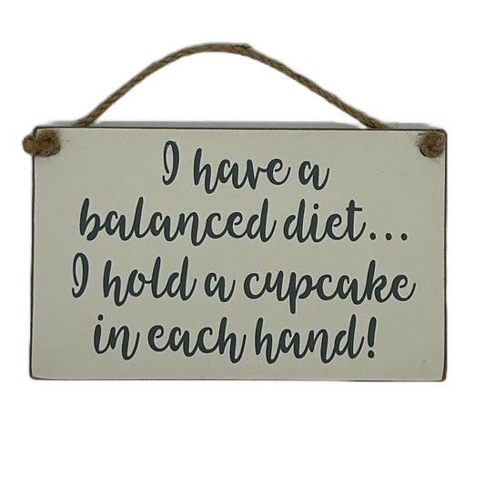 I have a balanced diet… I hold a cupcake in each hand!