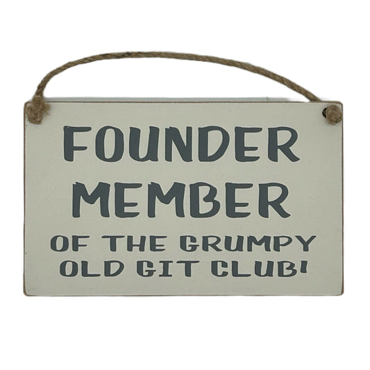 Founder member of the Grumpy Old Git Club