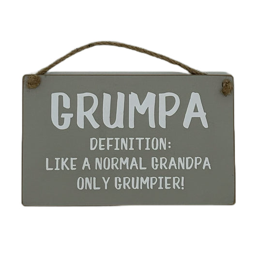 GRUMPA. Definition: Like a normal Grandpa but grumpier!