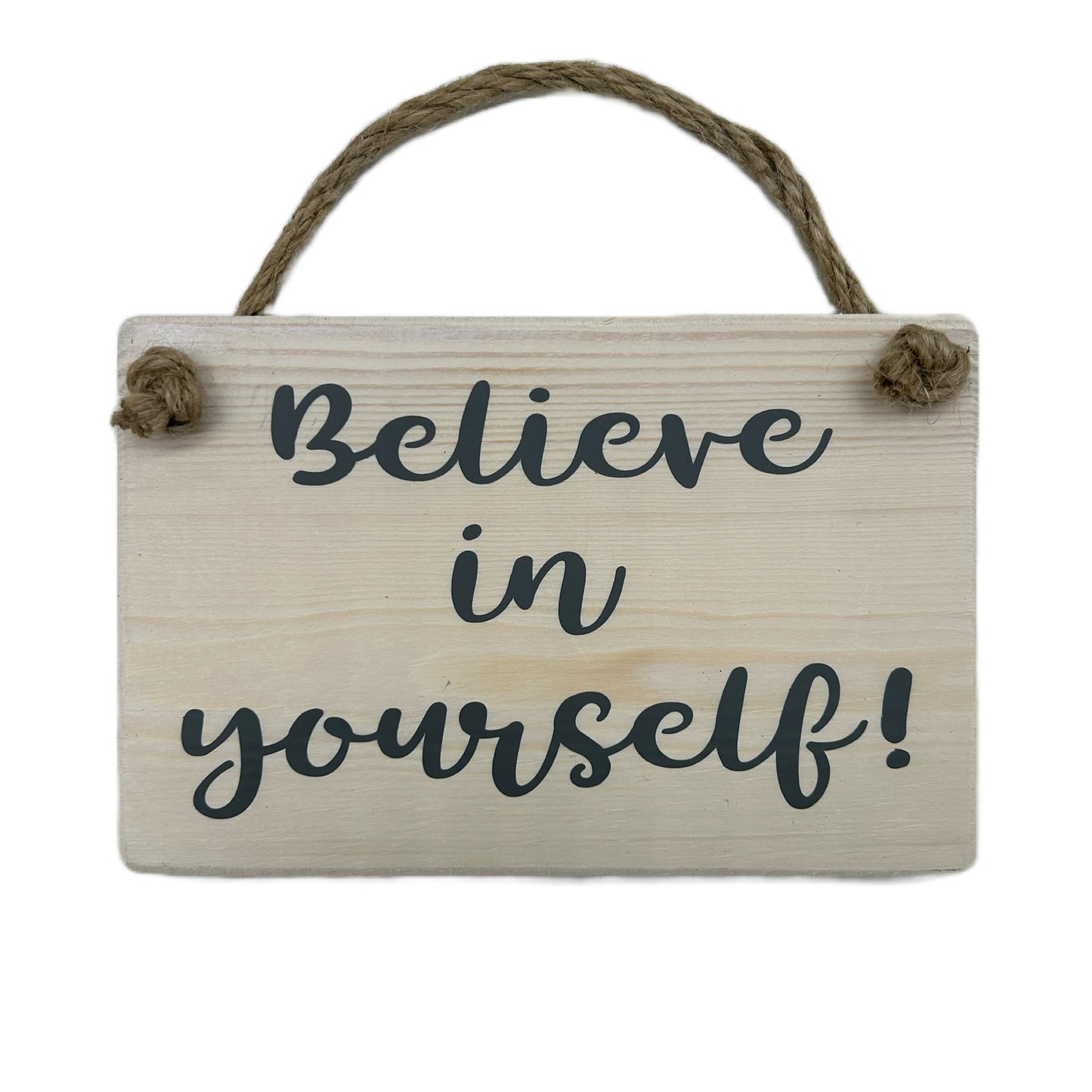 Believe in Yourself