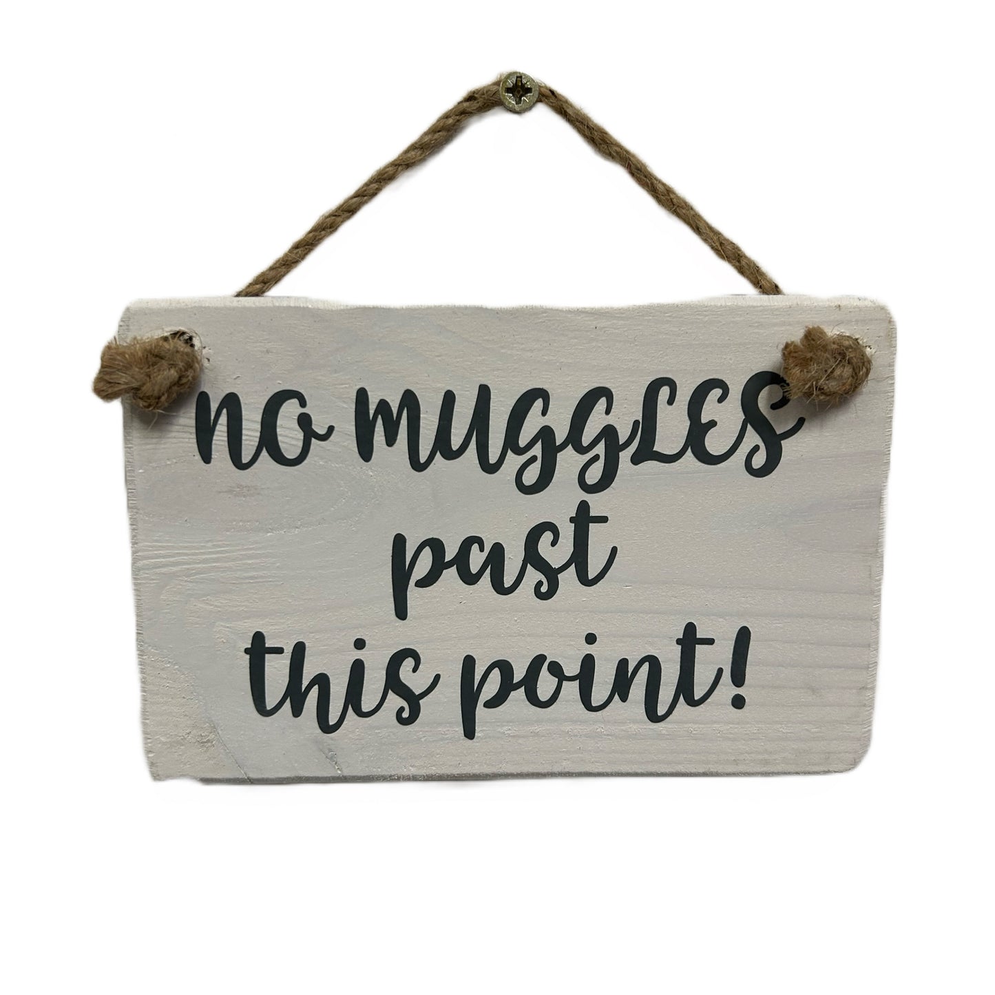 No Muggles past this point!