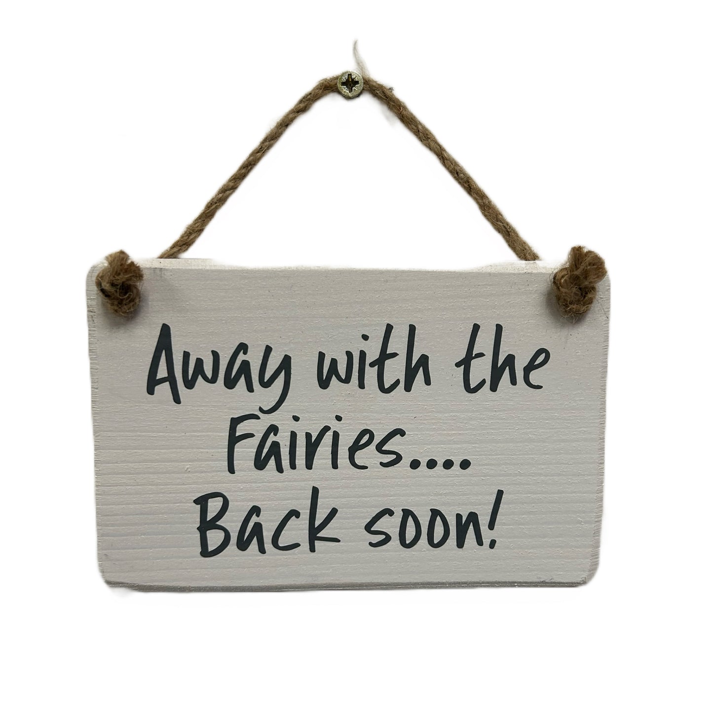 Away with the fairies, back soon