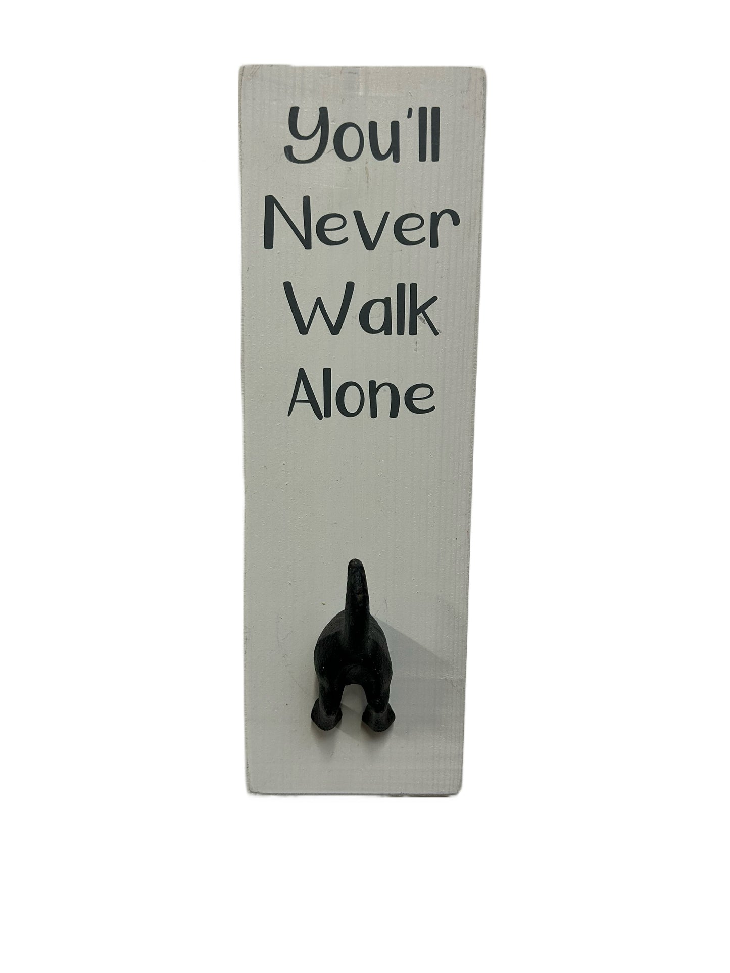 You'll Never Walk Alone Wall mounted Dog Bum Lead Hook