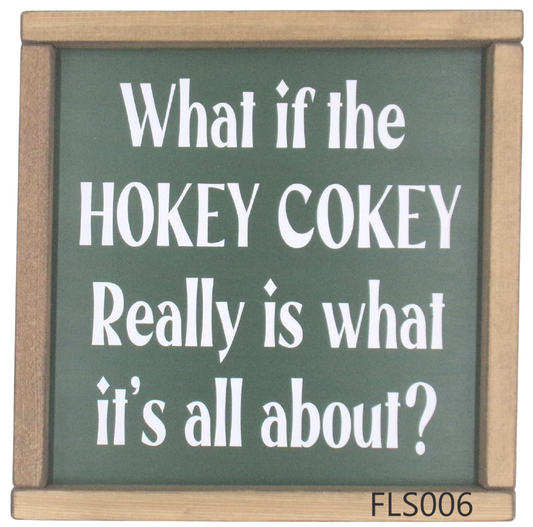 What if the Hokey Cokey Really is what it's….
