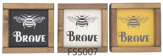 BEE BRAVE