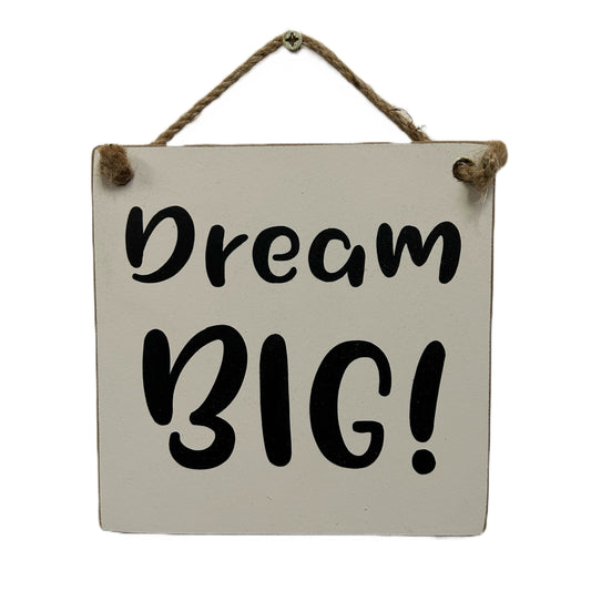 Dream BIG