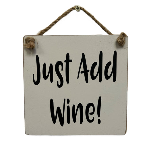 Just add wine