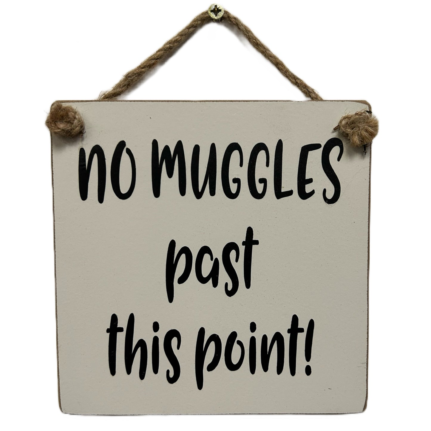 No Muggles past this point