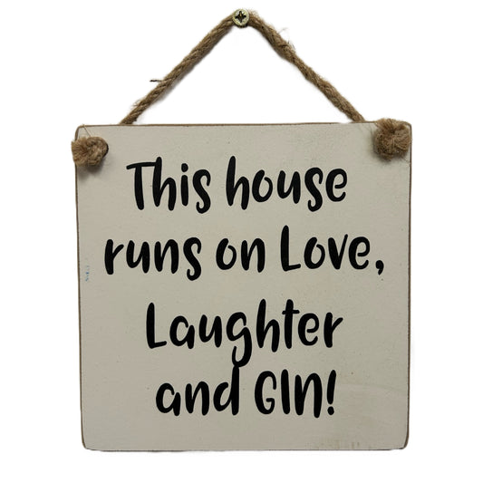 This house runs on love, laughter and Gin