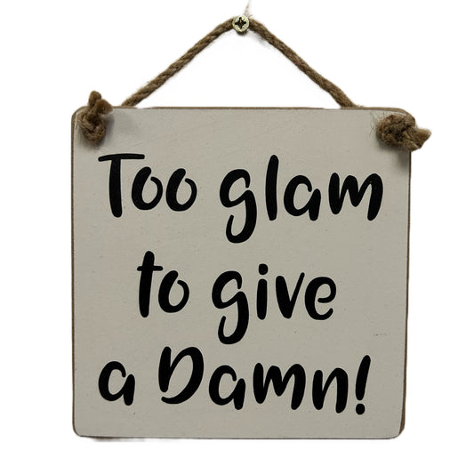 Too glam to give a damn