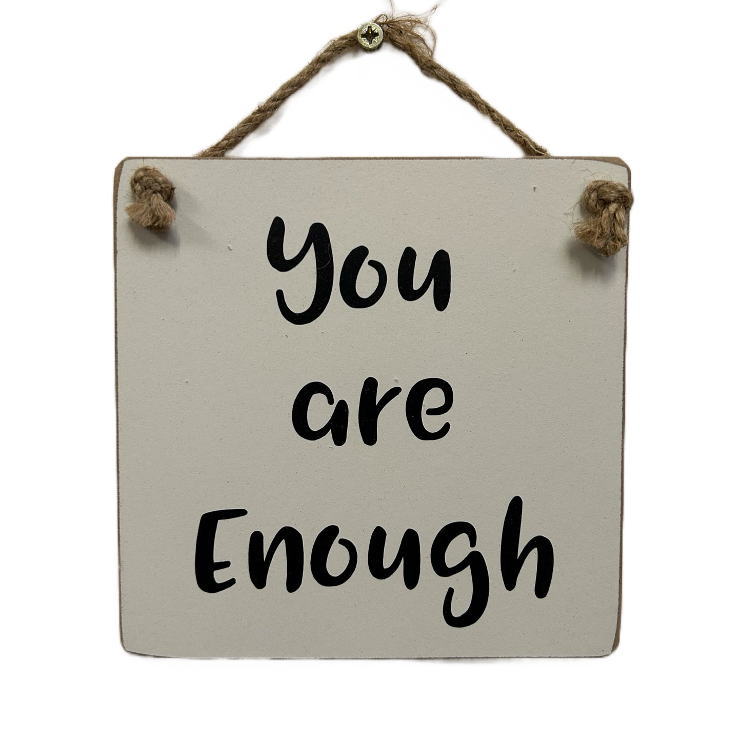 You are enough
