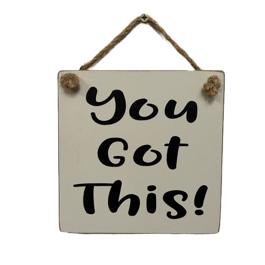You got this