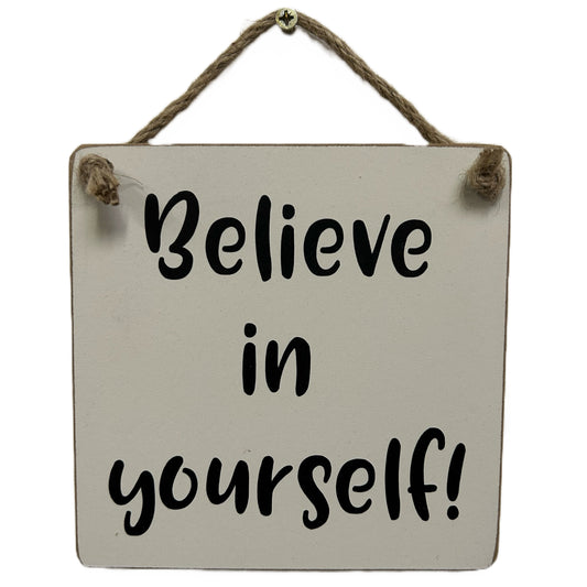 believe in yourself