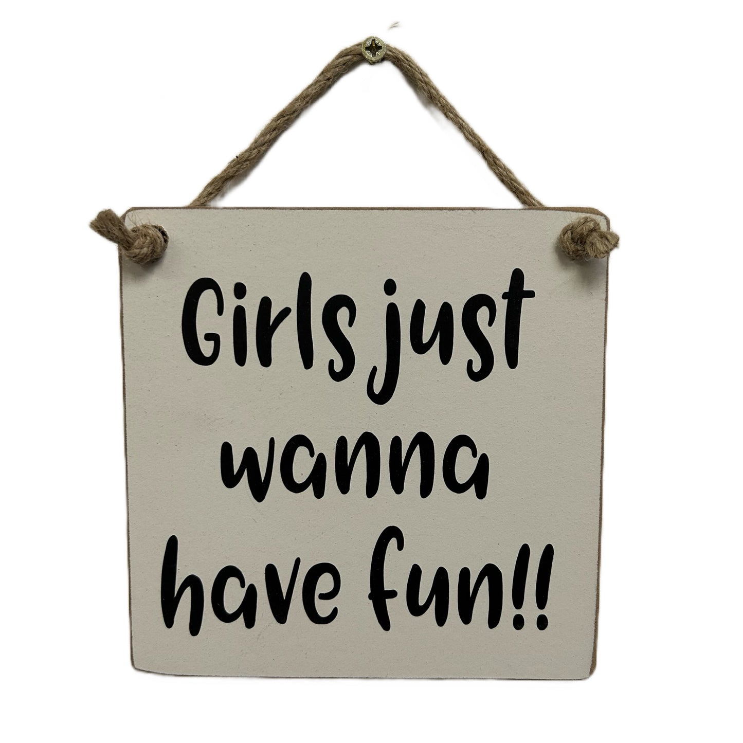 Girls just wanna have fun