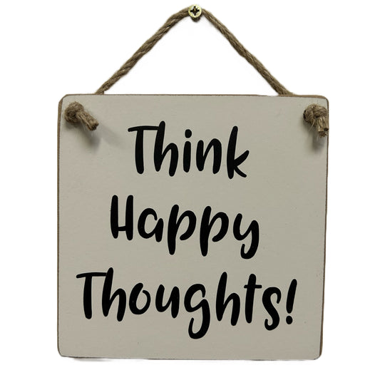 Think happy thoughts