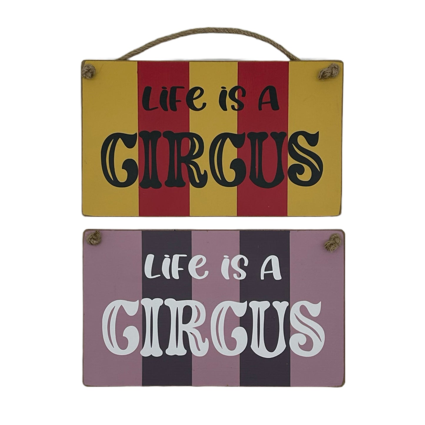 Life is a Circus Carnival Hanging plaque
