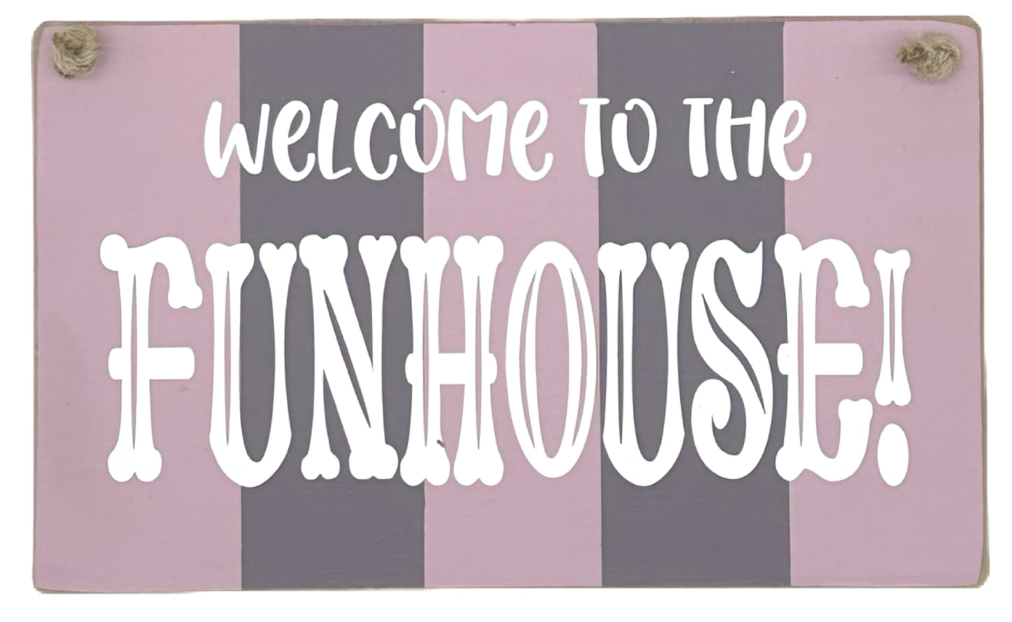 Welcome to the Funhouse Carnival Hanging plaque