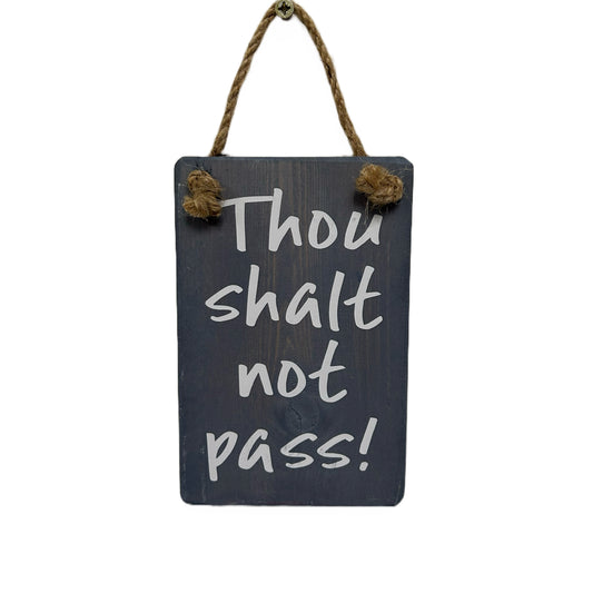 Thou shalt not pass