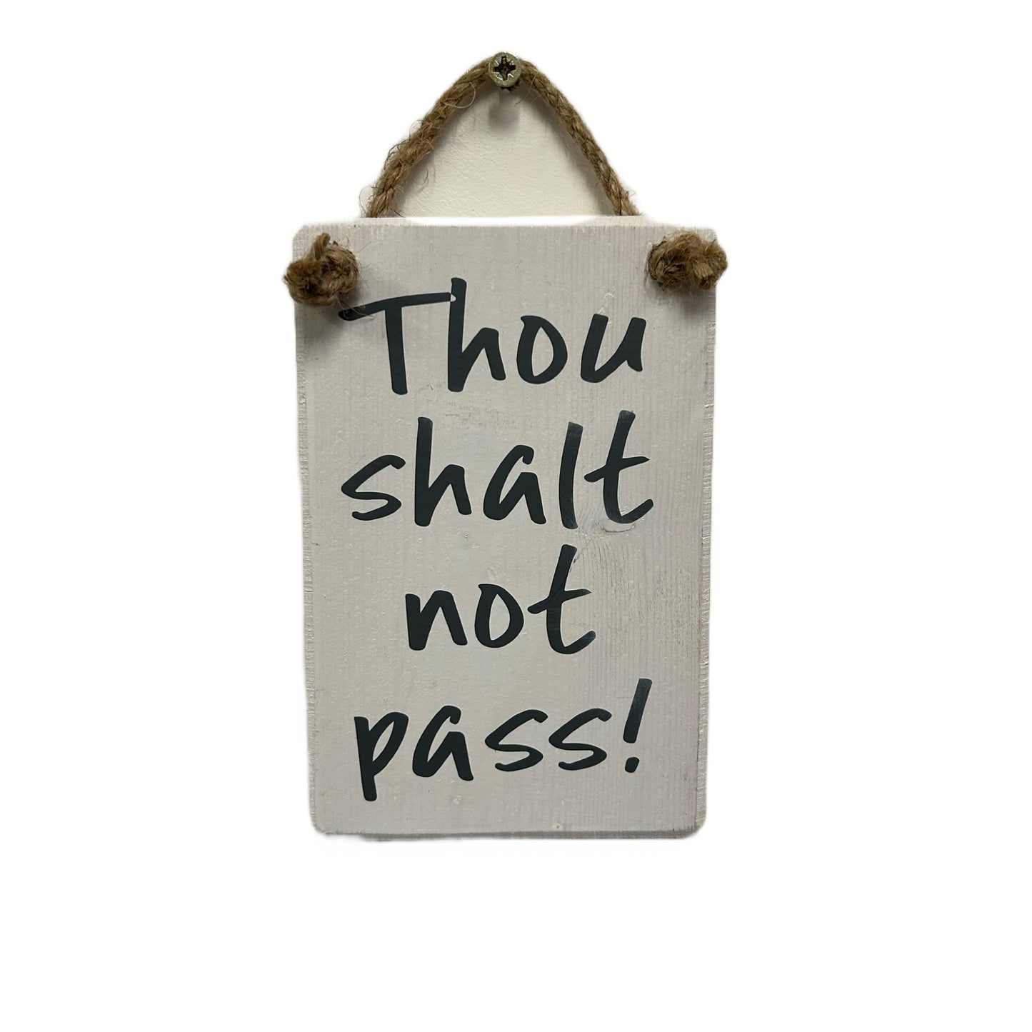 Thou shalt not pass