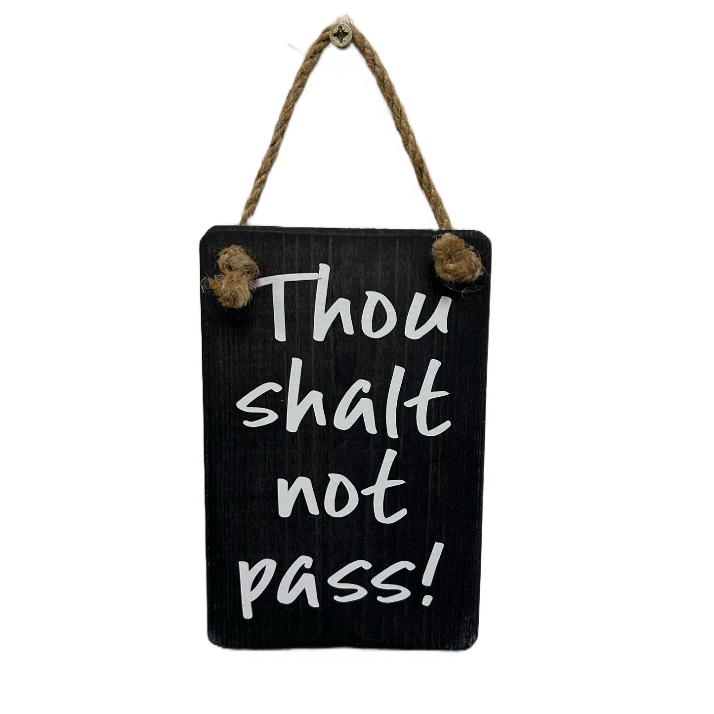 Thou shalt not pass