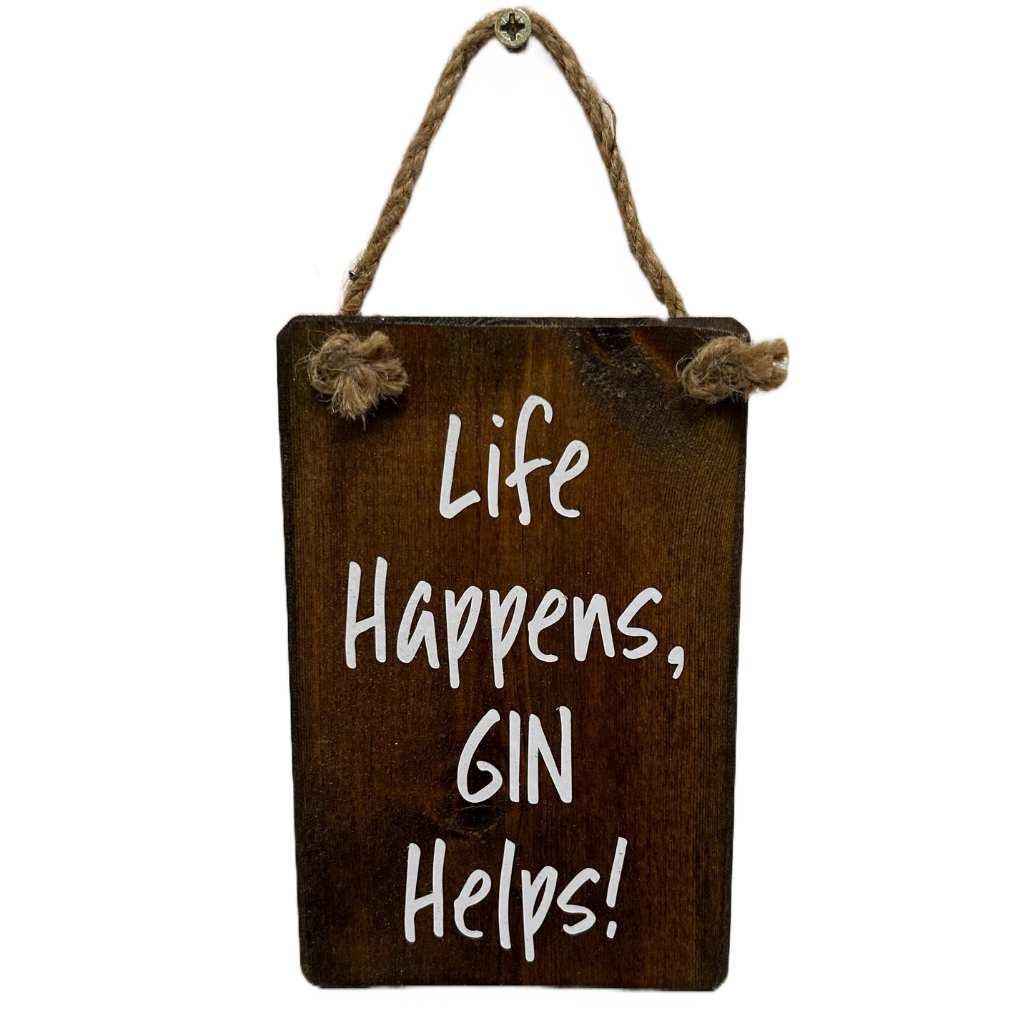 Life happens, Gin helps!