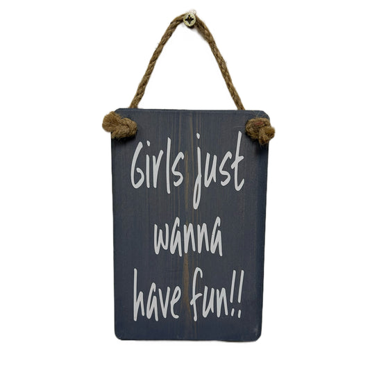 Girls just wanna have fun!