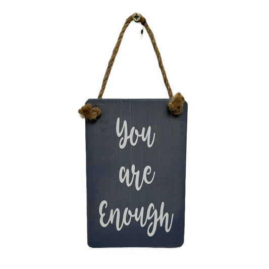 You are enough!