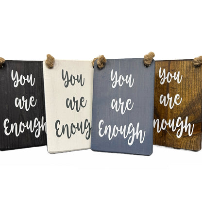 You are enough!