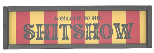 Welcome to the Shitshow Framed Carnival Sign