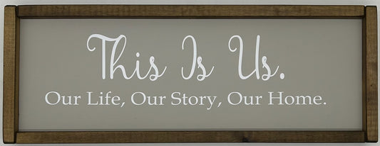 This is Us. Our Life, Our Story, Our Home