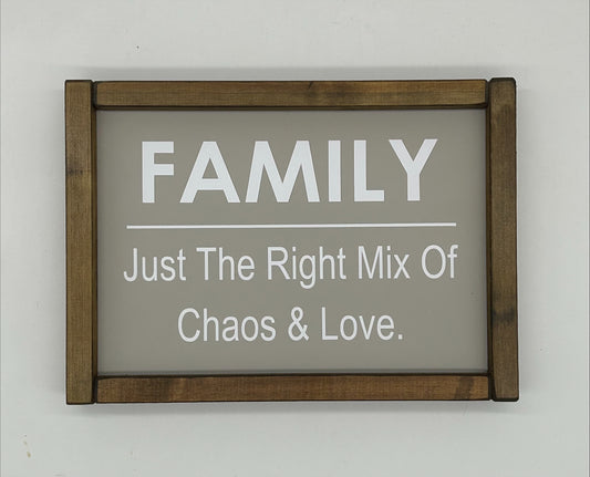 Family, just the right mix of chaos and love