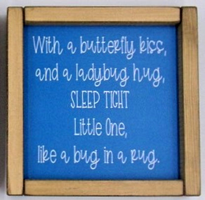 With a Butterfly Kiss and a ladybug hug……