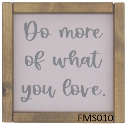 Do more of what you love